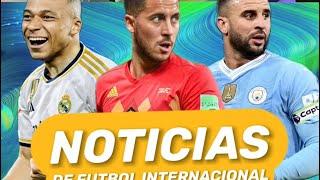  LAS 5 NOTICIAS DE FÚTBOL INTERNACIONAL 