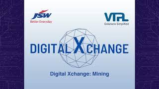 Digital Xchange Mining @ JSW | VTPL