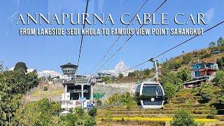 Annapurna Cable Car Pokhara || Pokhara to Sarangkot Cable Car || Annapurna cable  car experience