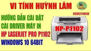 Hướng dẫn cài đặt driver máy in HP LaserJet Pro P1102  cho windows 10 64bit | Vi Tính Huỳnh Lâm