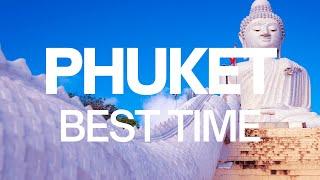 Best Time to Visit Phuket - Phuket Travel Guide