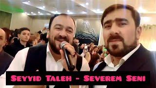 Seyyid Taleh Boradigahi - Severem seni | Yeni 2020