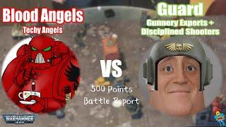 Imperial Guard Vs Blood Angels 500 Points 40k Battle Report