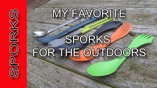 SPORKS - My favorite Sporks for the outdoors