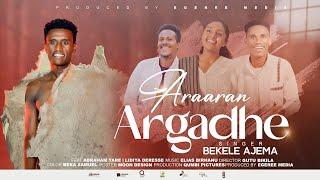 BEKELE JEMA | ARAARAN ARGADHE | EGEREE MEDIA