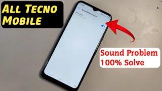 All Tecno Mobile Sound Problem Solution | Tecno Mobile Sound Setting