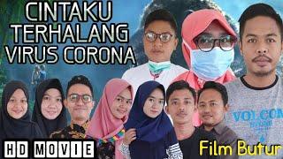 CINTAKU TERHALANG VIRUS CORONA | Film Buton Utara