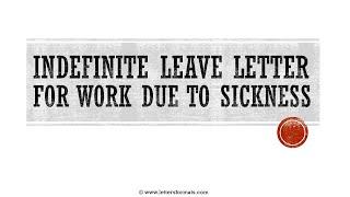 How to Write an Indefinite Leave Letter for Work Due to Sickness