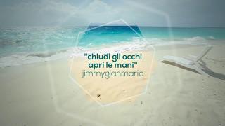 Jimmygianmario - Chiudi gli occhi apri le mani (demo version)