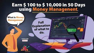 What is Money Management System in Binary trading || How to earn $100 to $10000  with in 50-Days.