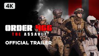 ORDER 466 THE ASSAULT | Official Trailer 1