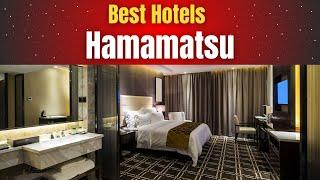 Best Hotels in Hamamatsu