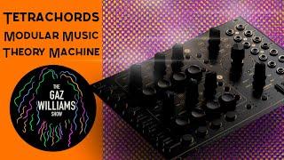 The Gaz Williams Show - Tetrachords Music Theory Module