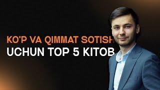 KO'PROQ va QIMMATROQ sotish uchun TOP 5 kitob