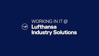 Working in IT at Lufthansa Industry Solutions