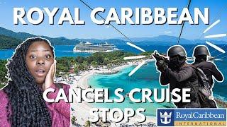 Royal Caribbean CANCELS Cruise Stops and Issues TRAVEL WARNINGS For Labadee, Haiti