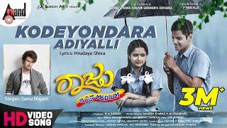 Raju Kannada Medium | Kodeyondara | Kiran Ravindranath | New HD Video Song | Gurunandan | Ashika