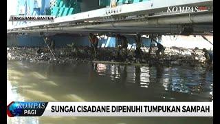 Sungai Cisadane Dipenuhi Tumpukan Sampah