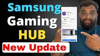 Samsung Gaming Hub New Update and How to Use it ?