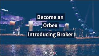 Become an Orbex Introducing Broker | IB Partnership Program | Forex IB