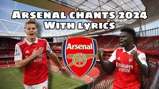 All Arsenal Chants 23-24 With Lyrics