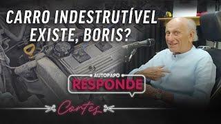 CORTES DO AUTOPAPO RESPONDE: BORIS DÁ A DICA DE QUAL CARRO DURA A VIDA TODA