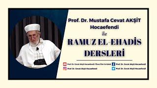 Prof. Dr. M. Cevat Akşit Hocaefendi ile Ramuz'ül Ehadis Sohbetleri 27 Aralık 2024