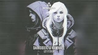 Darksiderz & Kamikaze - Let It Drop | Basscon Records