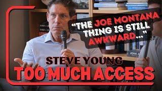 THINGS ARE STILL AWKARD BETWEEN STEVE YOUNG & JOE MONTANA... (Too Much Access S3: EP.4)