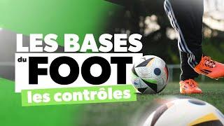 Les BASES du FOOTBALL : Apprendre Les Contrôles (ou les améliorer !)