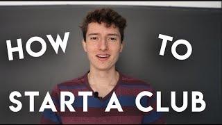 How To Start A Club in High School for Ivy League Admissions (2019)