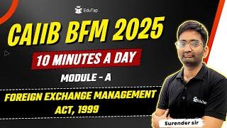 CAIIB BFM 2025 Free Online Classes | Foreign Exchange Management Act 1999 | BFM Important Topics