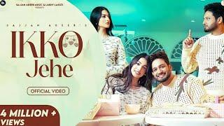 Ikko Jehe (Official Video) Sajjan Adeeb & Mannat Noor | G Guri | Babbu Brar