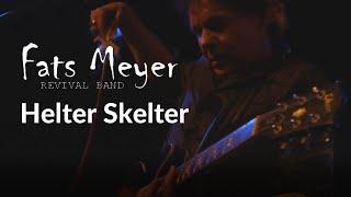 Fats Meyer - Helter Skelter (cover)