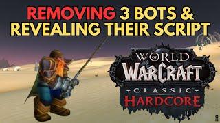 Removing 3 Fish-bots in Tanaris & Explaining the Script on Hardcore