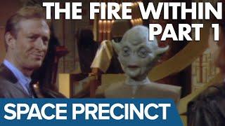 Space Precinct | The Fire Within (Part 1) | Full Episode