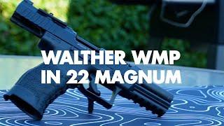 Walther WMP .22 Mag: Teardown, Reassembly, and Overview