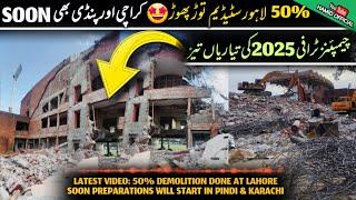 BREAKING Latest Updates 50% Demolition at Gaddafi Stadium Lahore | Upgradation for Champions Trophy