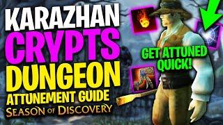 Karazhan Crypts Attunement Guide (Get Attuned FAST!)