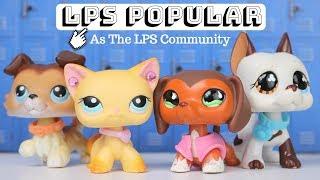 LPS Popular As The LPS Community (SKIT)