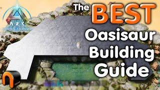 ARK OASISAUR BUILDING GUIDE!