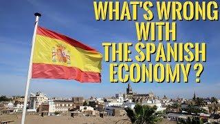 What's Wrong with The Economy of Spain?