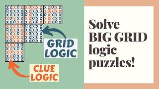 Solve Big Grid Logic Puzzles