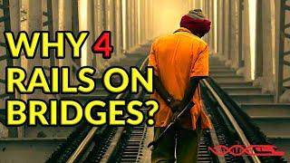 There Are 4 Rails on Railway Bridges, But Why?