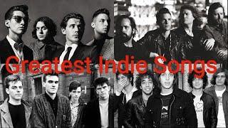 Top 25 Greatest Indie Songs Of All Time