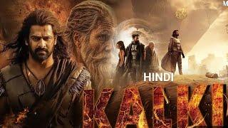 KALKI FULL HD MOVIE | NEW BOLLYWOOD 2024 | HINDI DUBBED