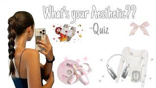 What‘s your Aesthetic? ~Quiz (clean girl, coquette, etc.)🫧🫶