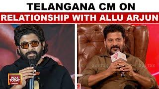 Telangana CM Revanth Reddy Reveals His Relationship With Superstar Allu Arjun | India Today