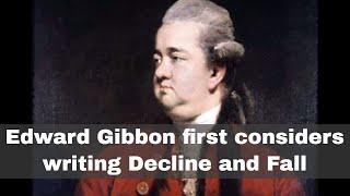 15th October 1764: Edward Gibbon first considers writing Decline and Fall of the Roman Empire