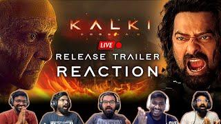 Kalki 2898 AD Release Trailer LIVE Reaction | Prabhas, Deepika, Amitabh Bacchan, Kamal Haasan |